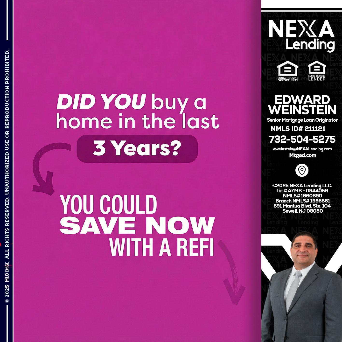 did you - Edward Weinstein -Senior Mortgage Loan Originator