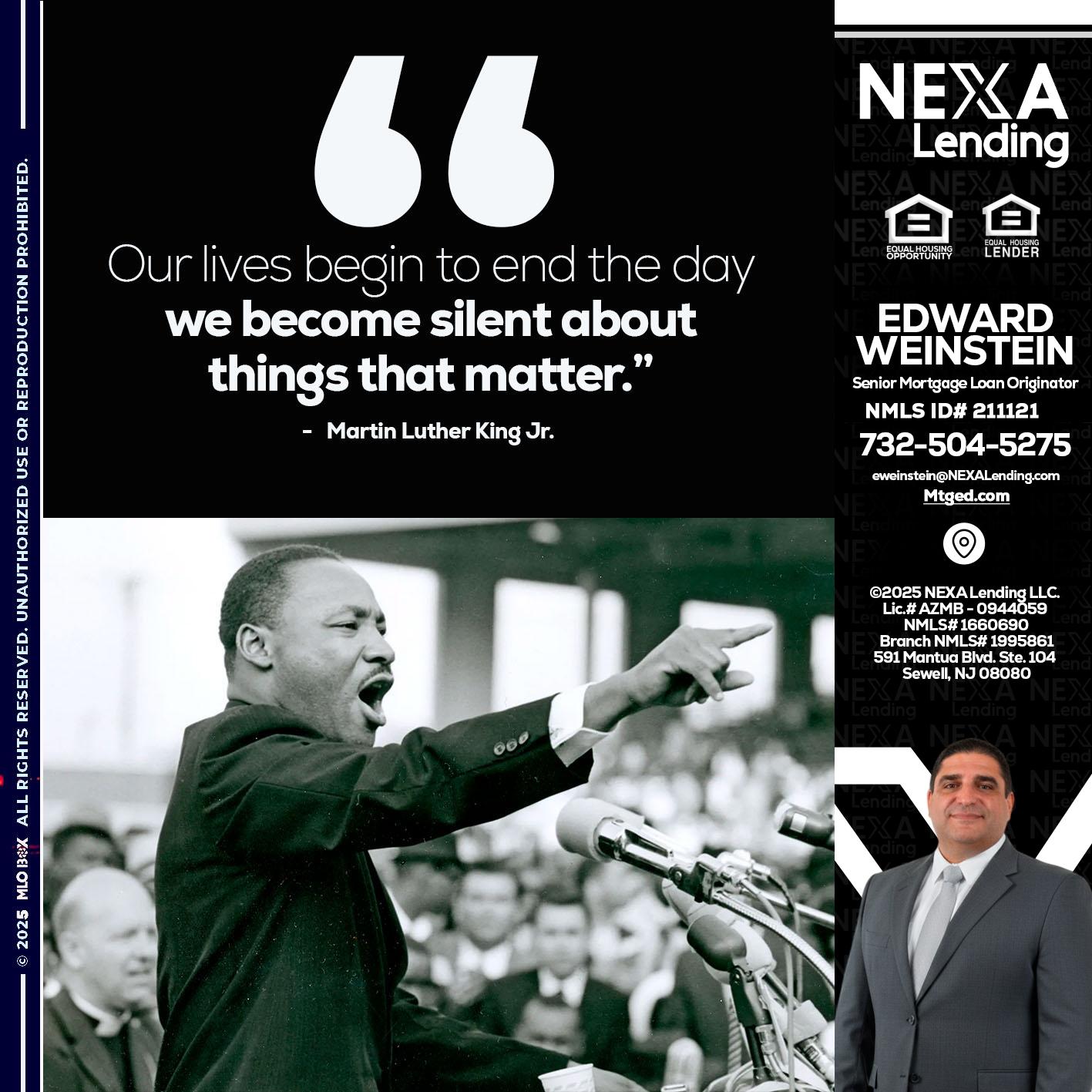 our lives MLK DAY - Edward Weinstein -Senior Mortgage Loan Originator