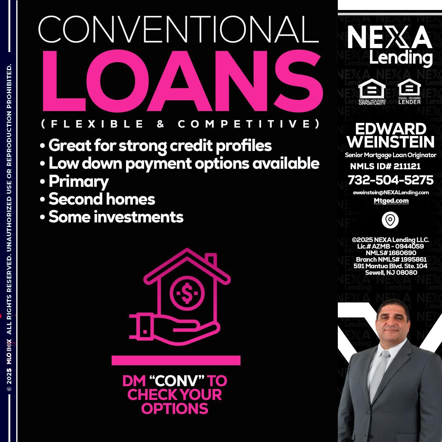 CONVENTIONAL LOANS - Edward Weinstein -Senior Mortgage Loan Originator