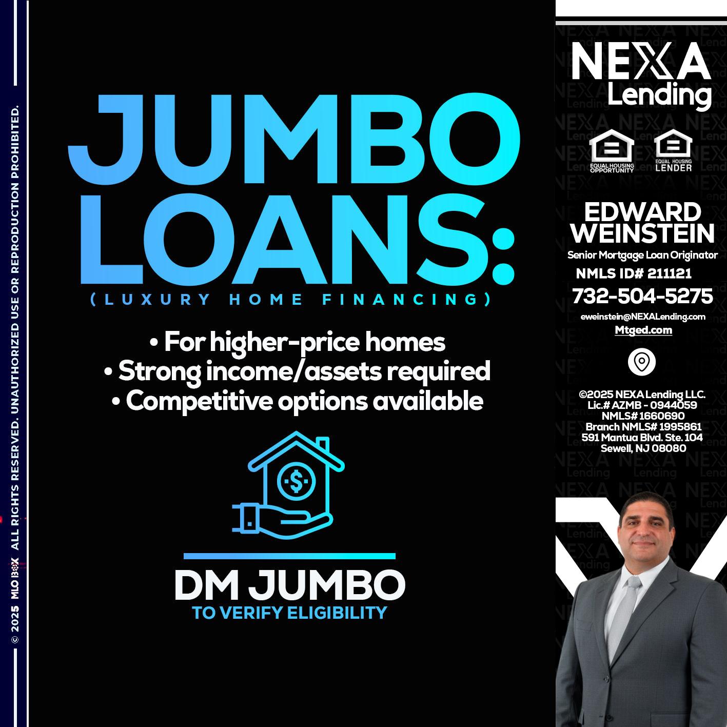 JUMBO LOANS - Edward Weinstein -Senior Mortgage Loan Originator