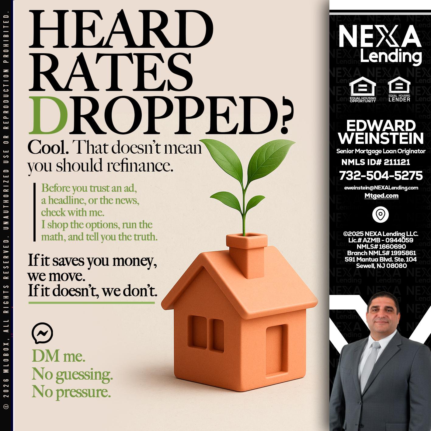 HEARD RATES - Edward Weinstein -Senior Mortgage Loan Originator