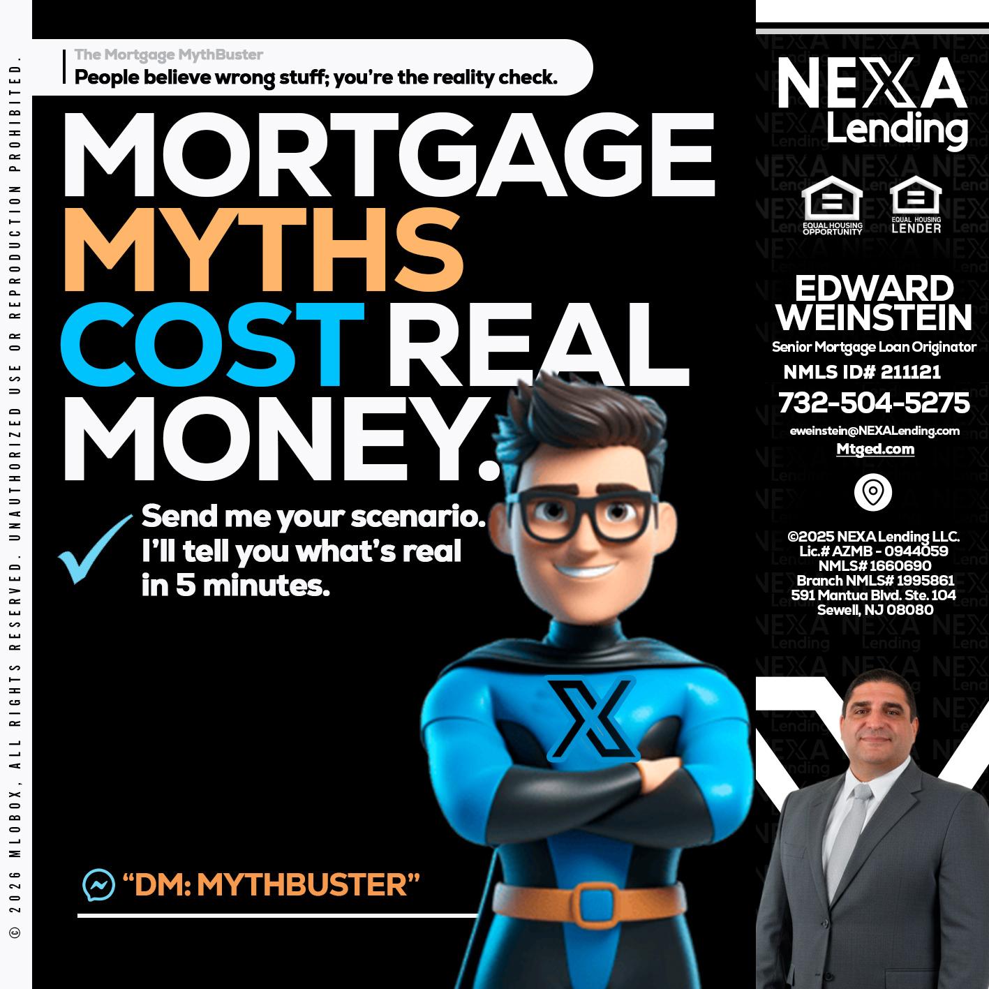 MORTGAGE MYTHS - Edward Weinstein -Senior Mortgage Loan Originator