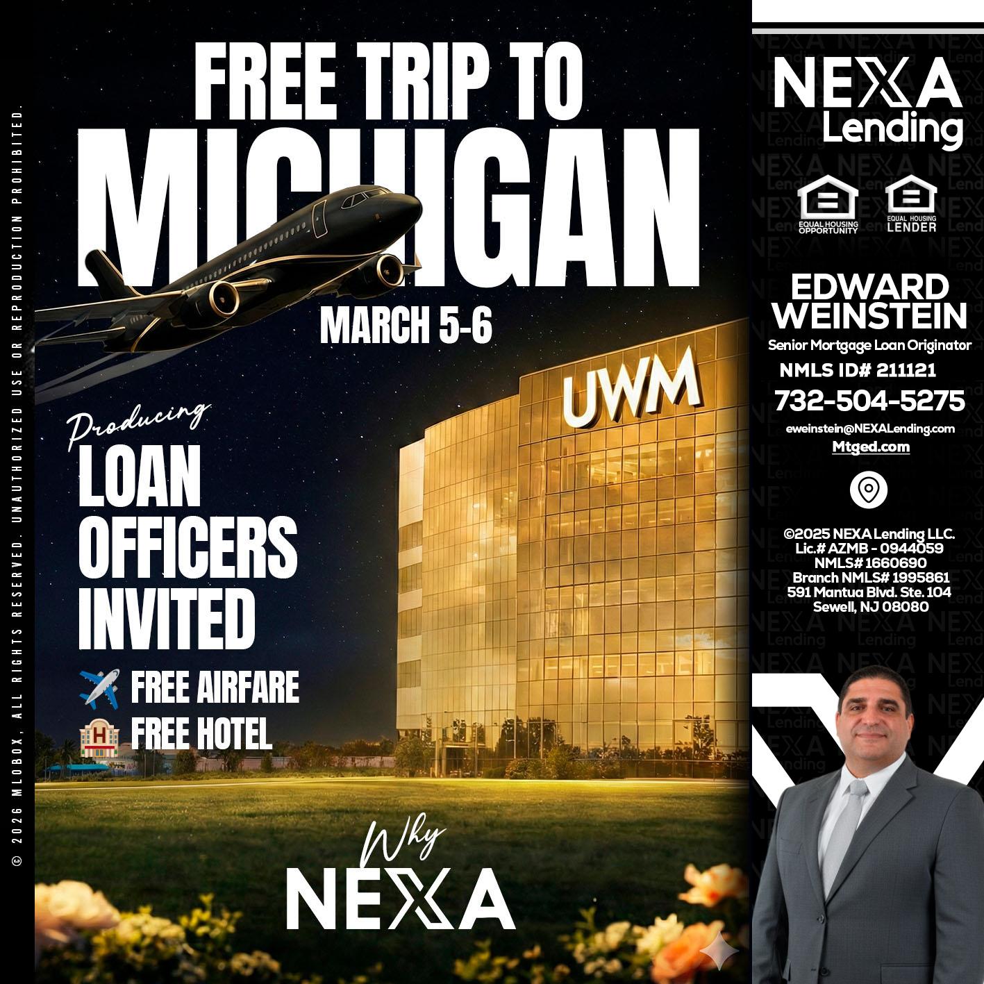 free Michigan trip - Edward Weinstein -Senior Mortgage Loan Originator