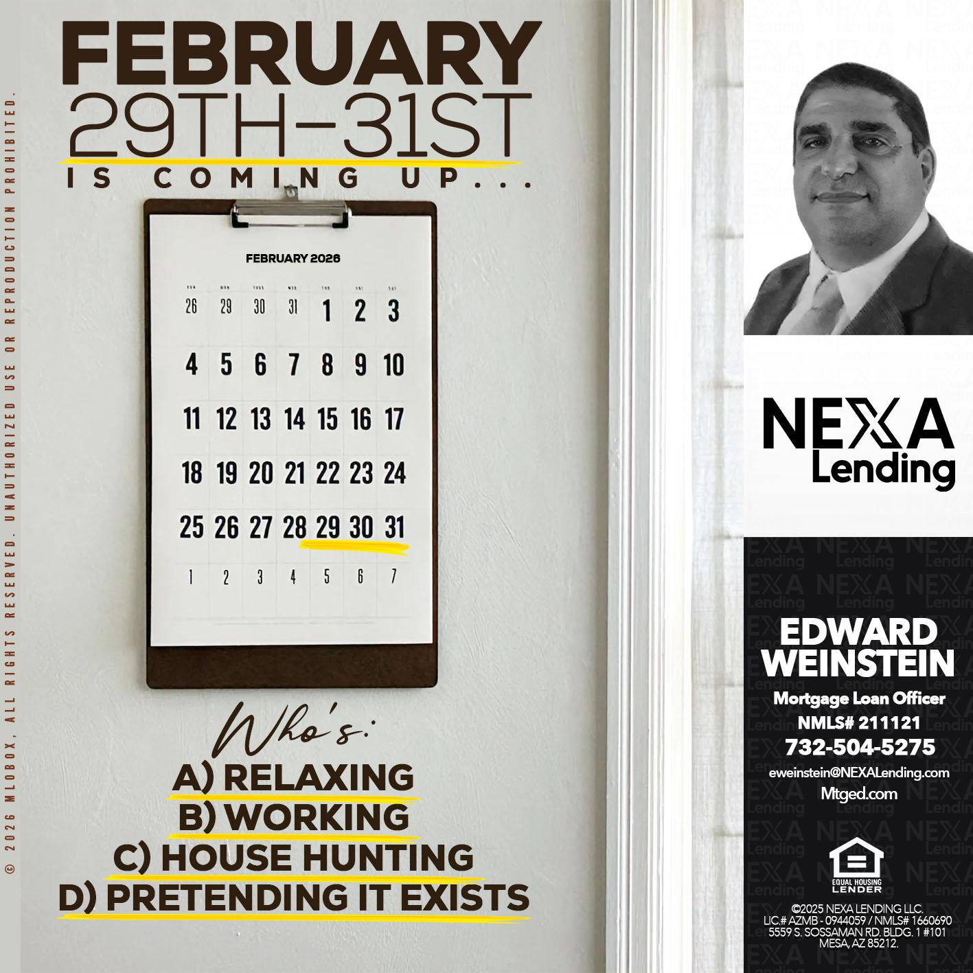 february 29-31 - Edward Weinstein -Senior Mortgage Loan Originator