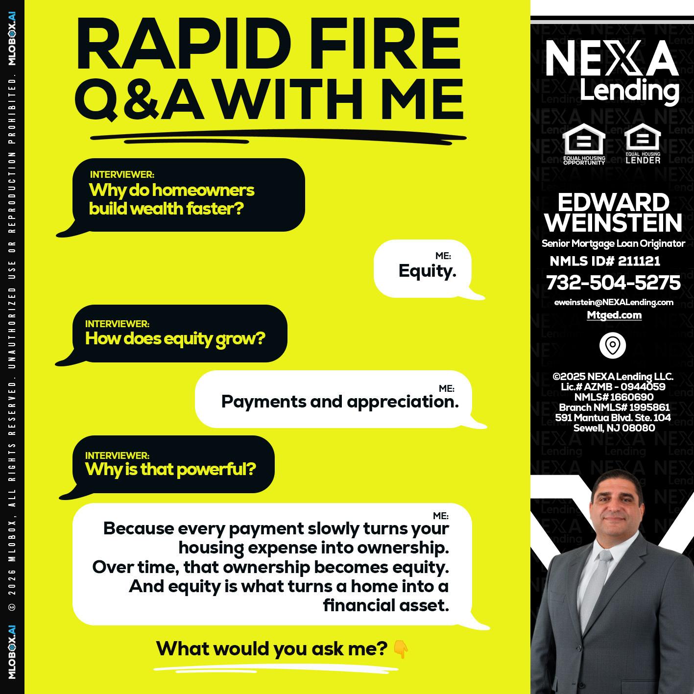 RAPID FIRE Q&A - Edward Weinstein -Senior Mortgage Loan Originator