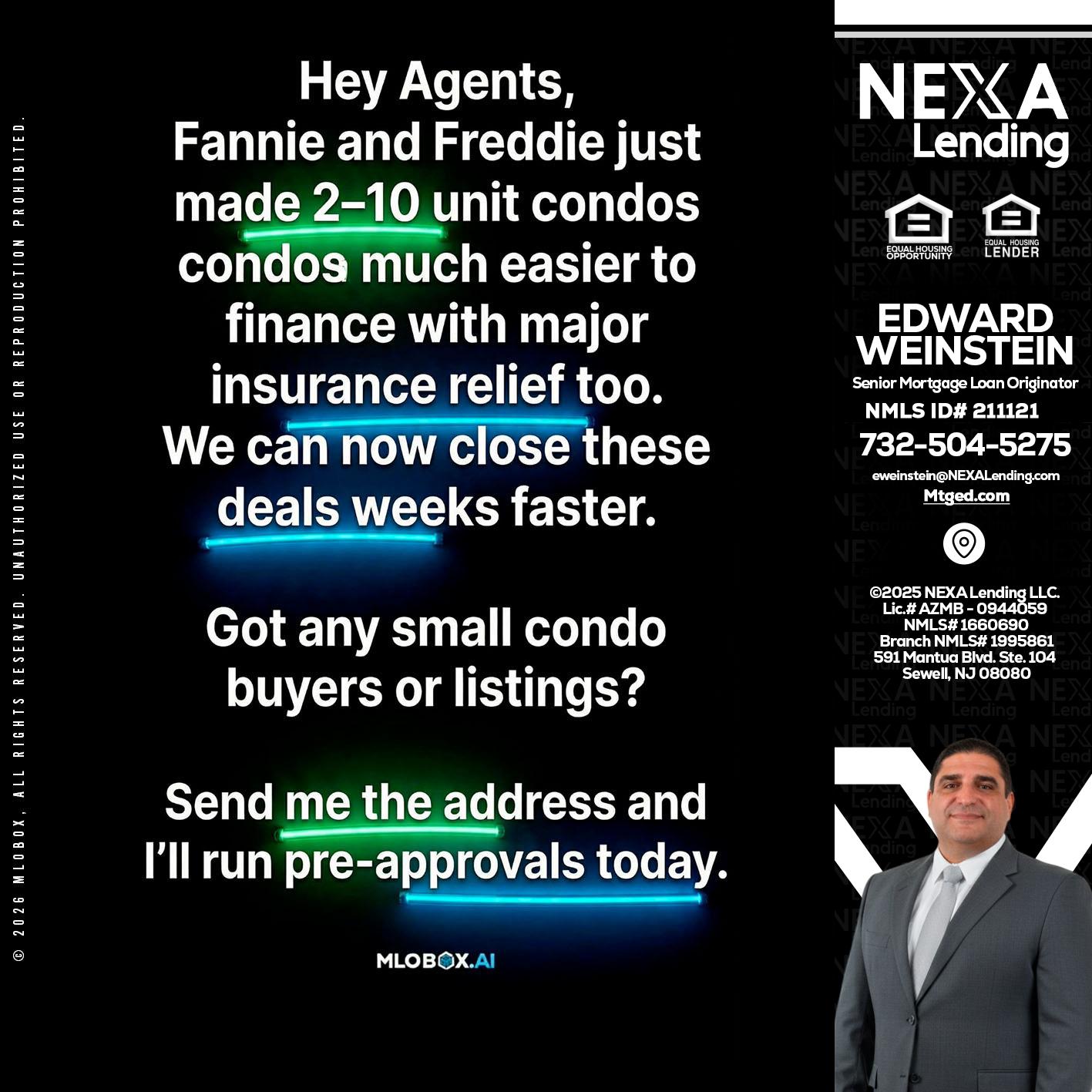 HEY AGENTS - Edward Weinstein -Senior Mortgage Loan Originator