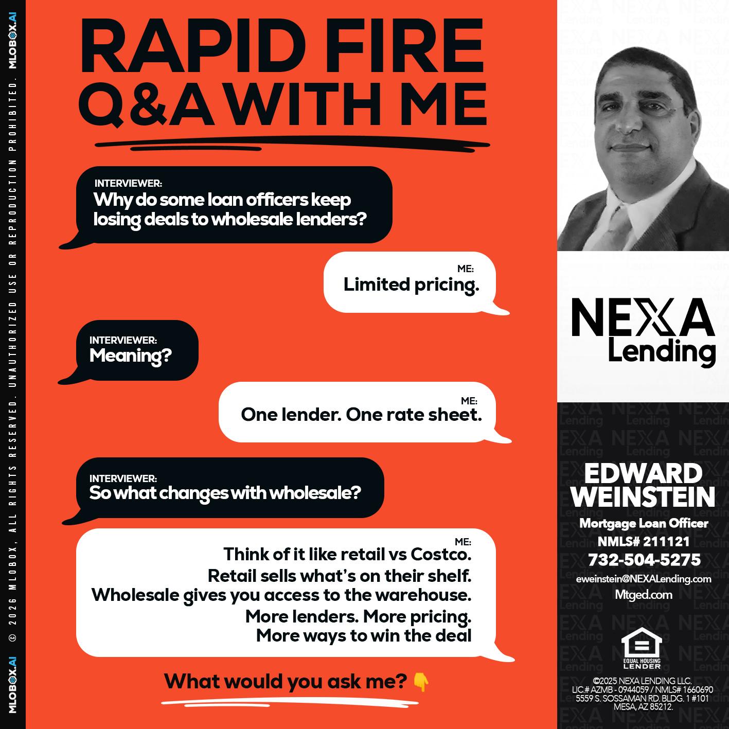 rapid fire - Edward Weinstein -Senior Mortgage Loan Originator