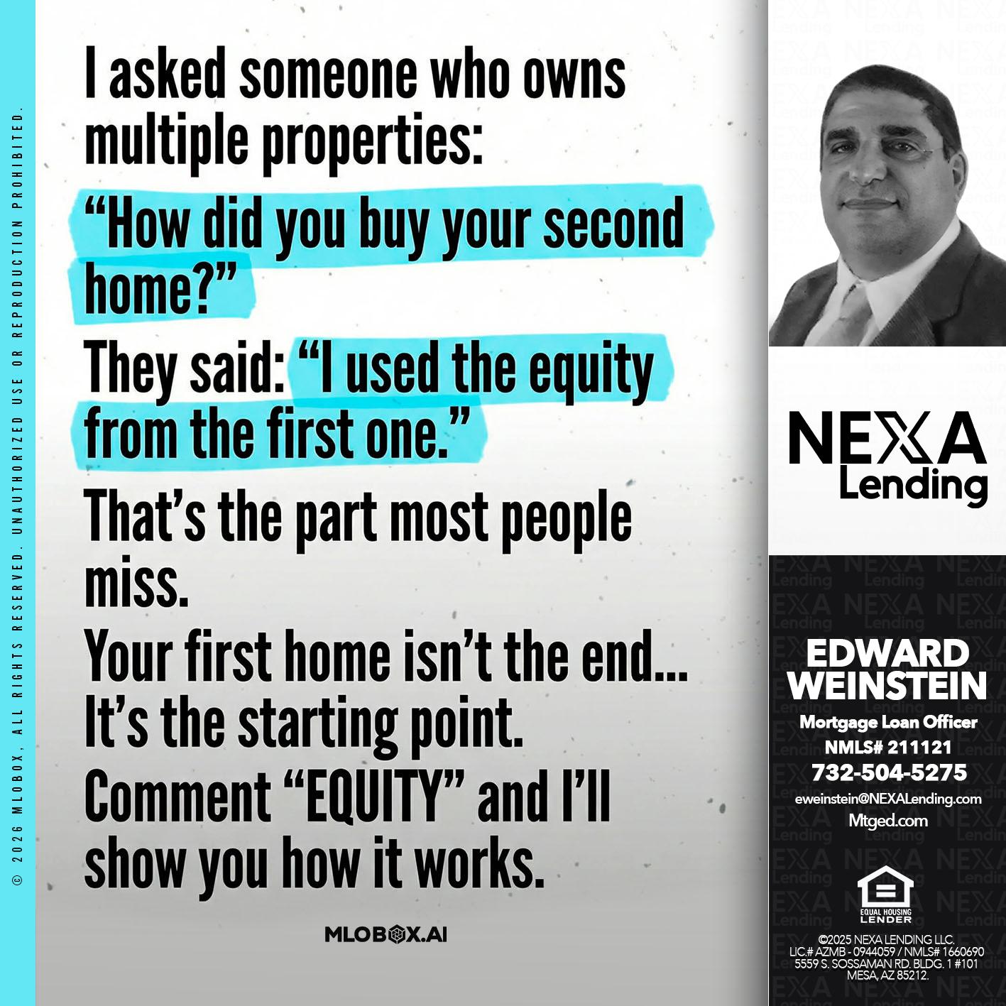 I ASKED - Edward Weinstein -Senior Mortgage Loan Originator