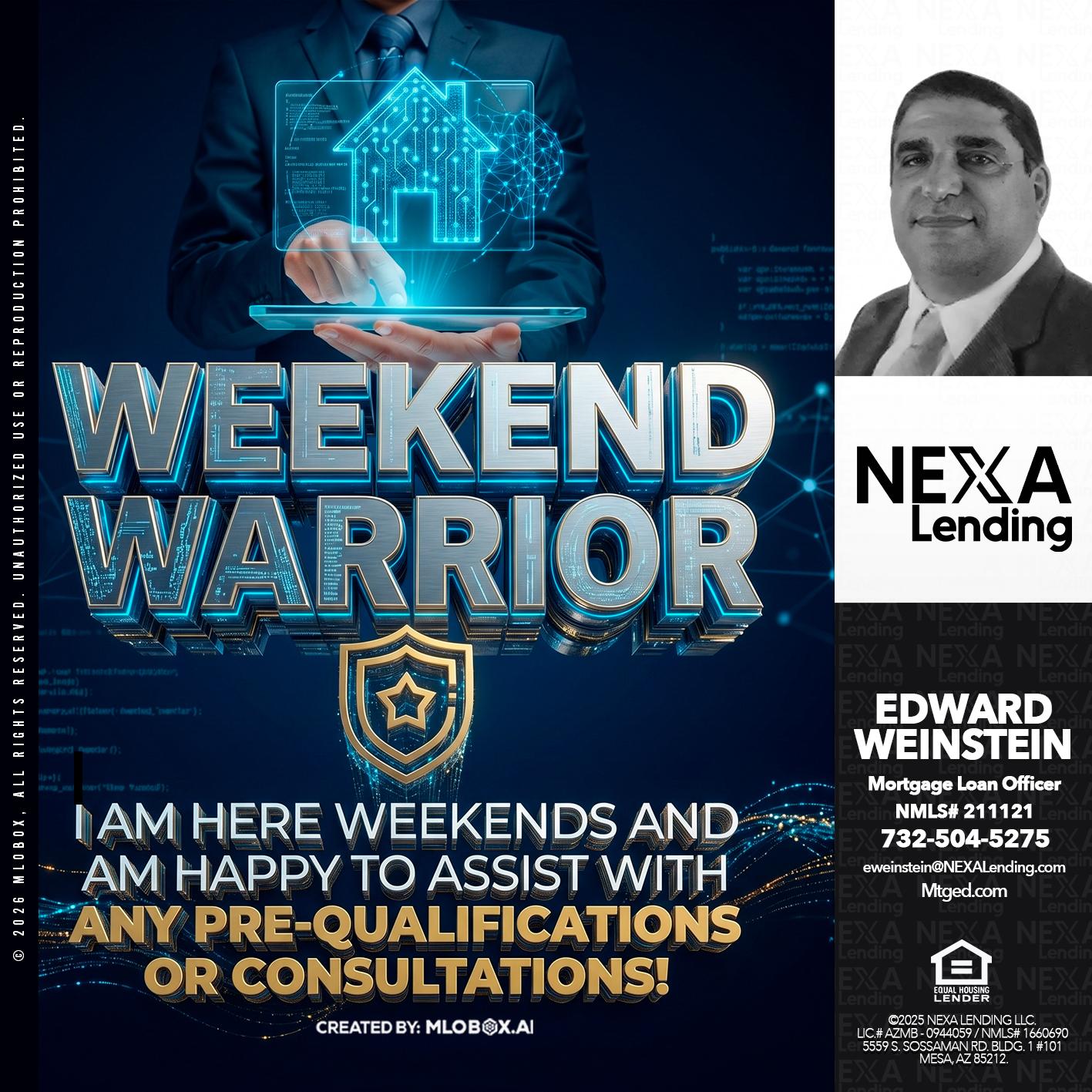 WEEKEND WARRIORS - Edward Weinstein -Senior Mortgage Loan Originator