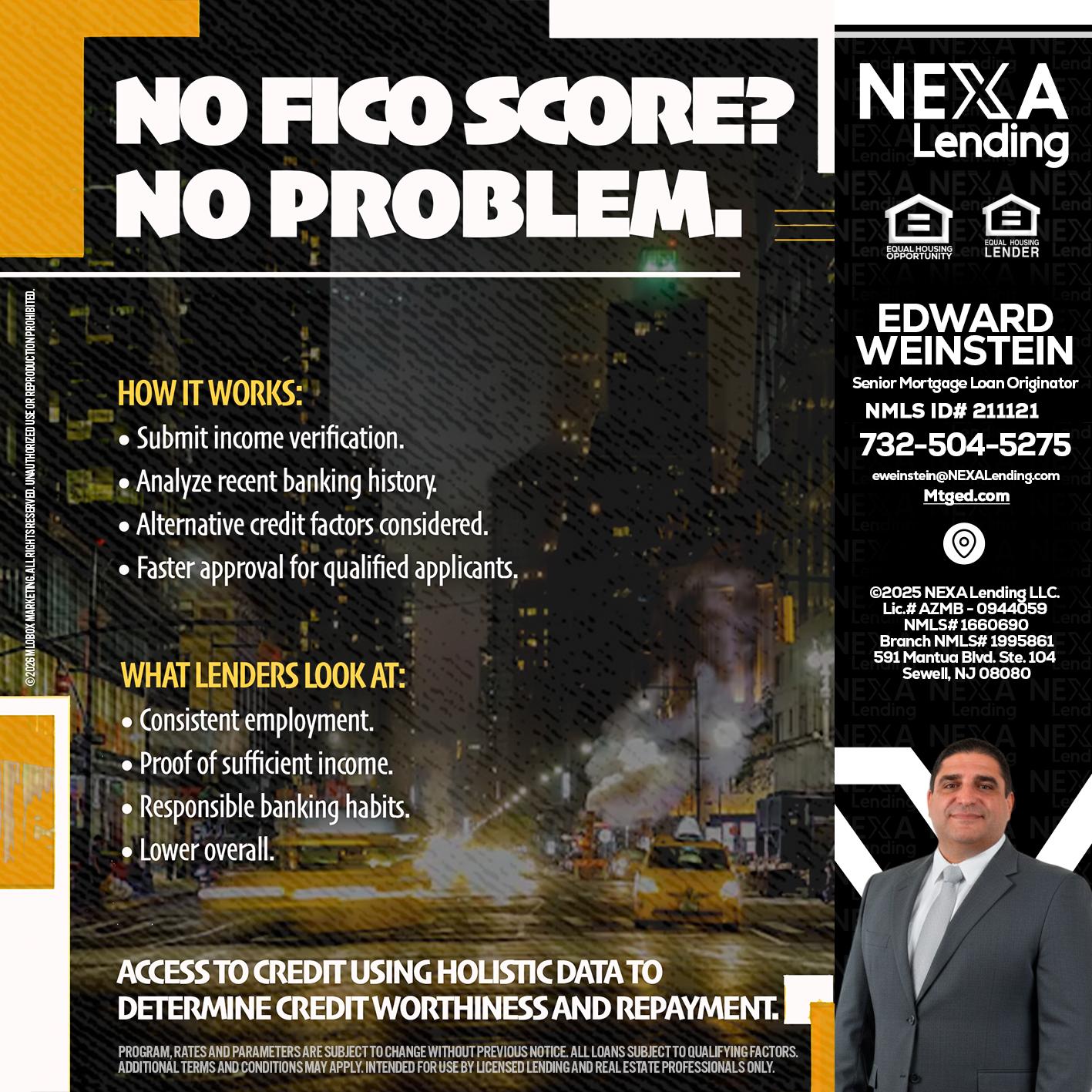 NO FICO SCORE? - Edward Weinstein -Senior Mortgage Loan Originator