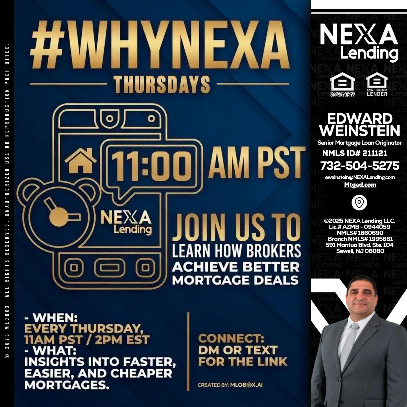 WHY NEXA THURDAYS - Edward Weinstein -Senior Mortgage Loan Originator