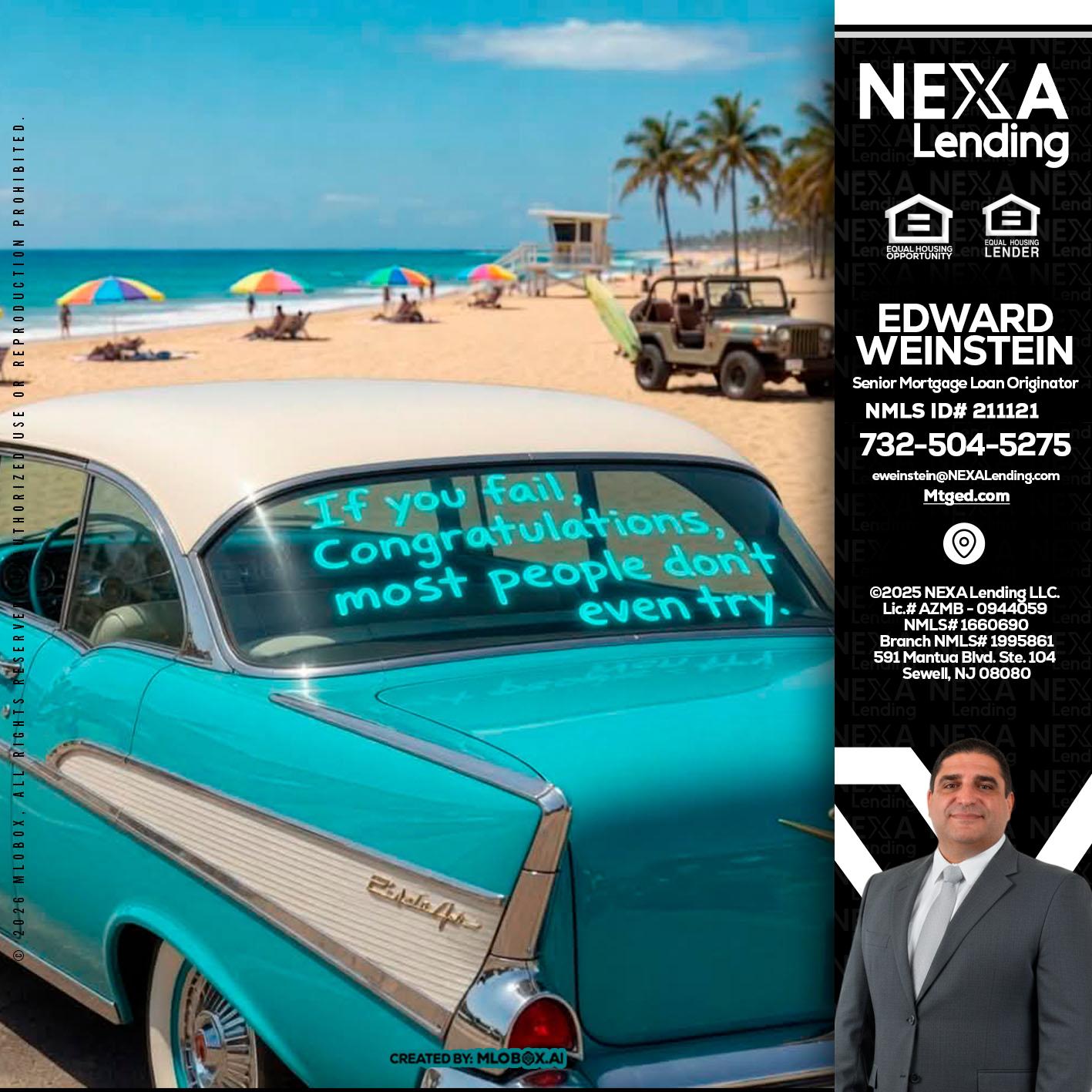 if you - Edward Weinstein -Senior Mortgage Loan Originator