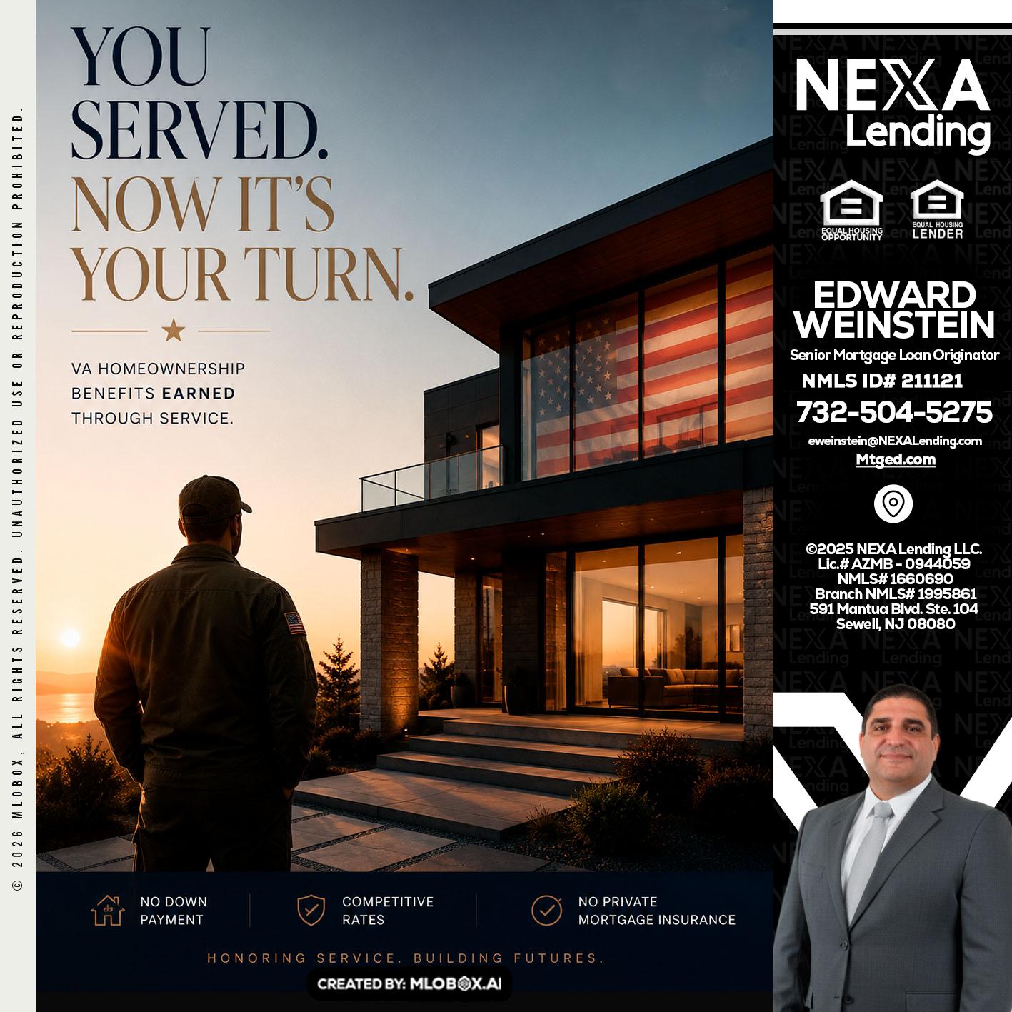 YOU SERVED - Edward Weinstein -Senior Mortgage Loan Originator
