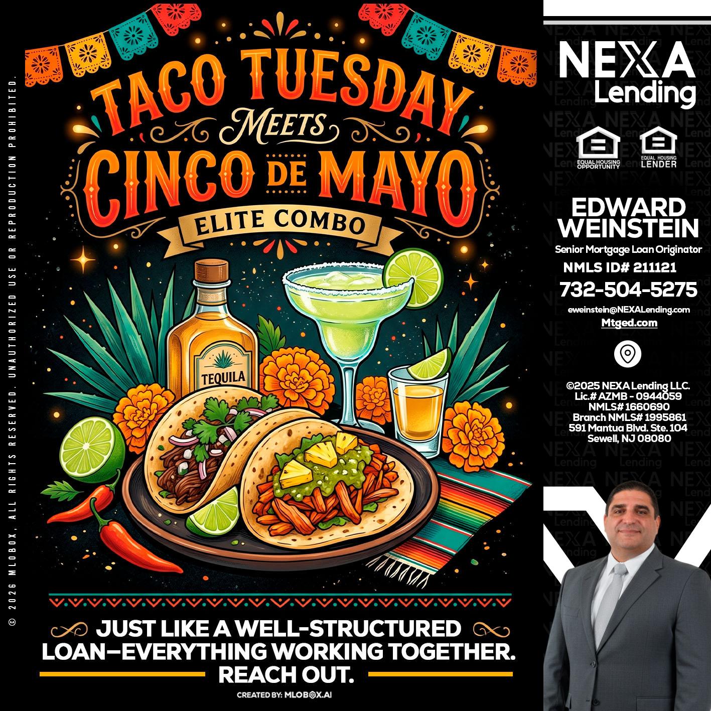 TACO TUESDAY - Edward Weinstein -Senior Mortgage Loan Originator