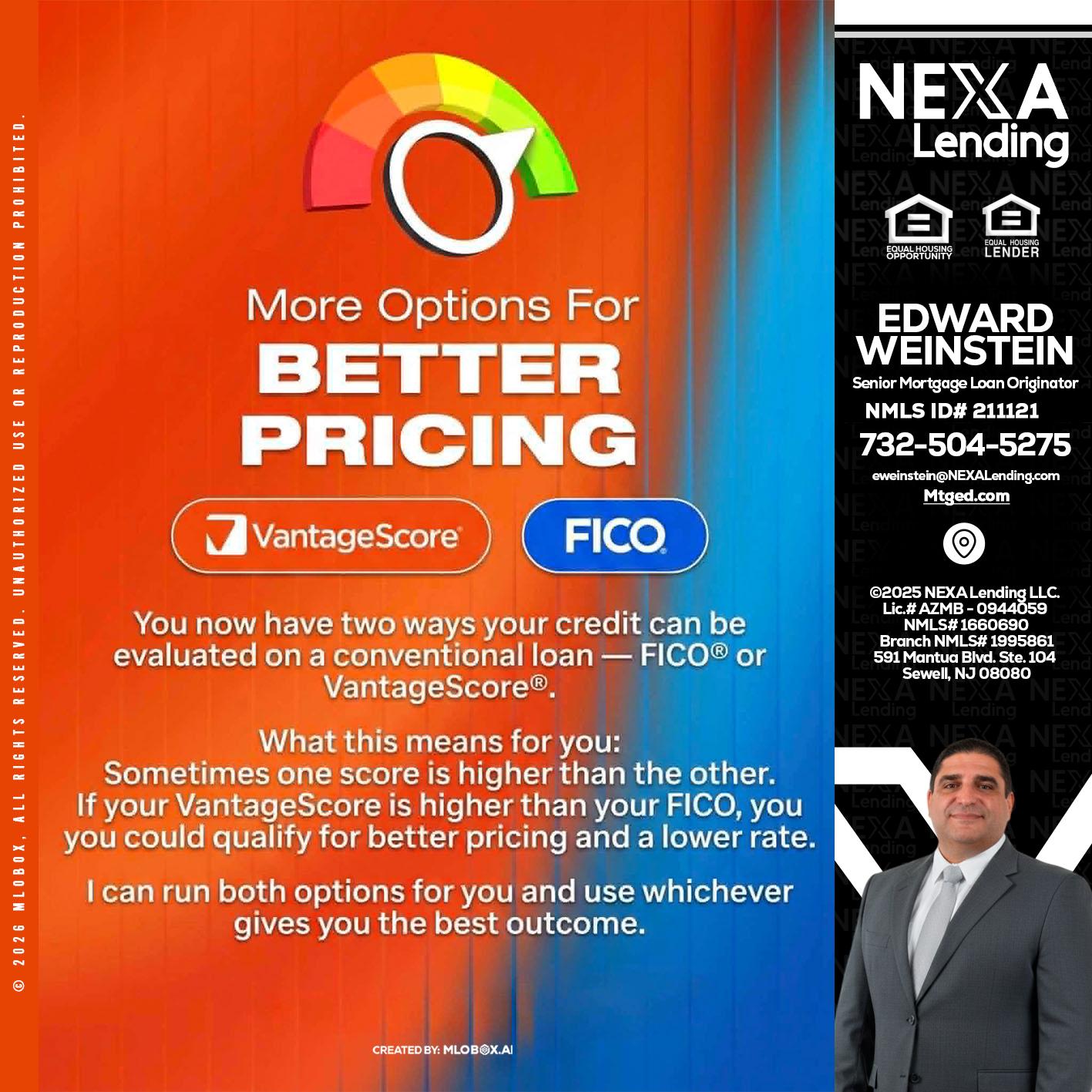 BETTER PRICING - Edward Weinstein -Senior Mortgage Loan Originator