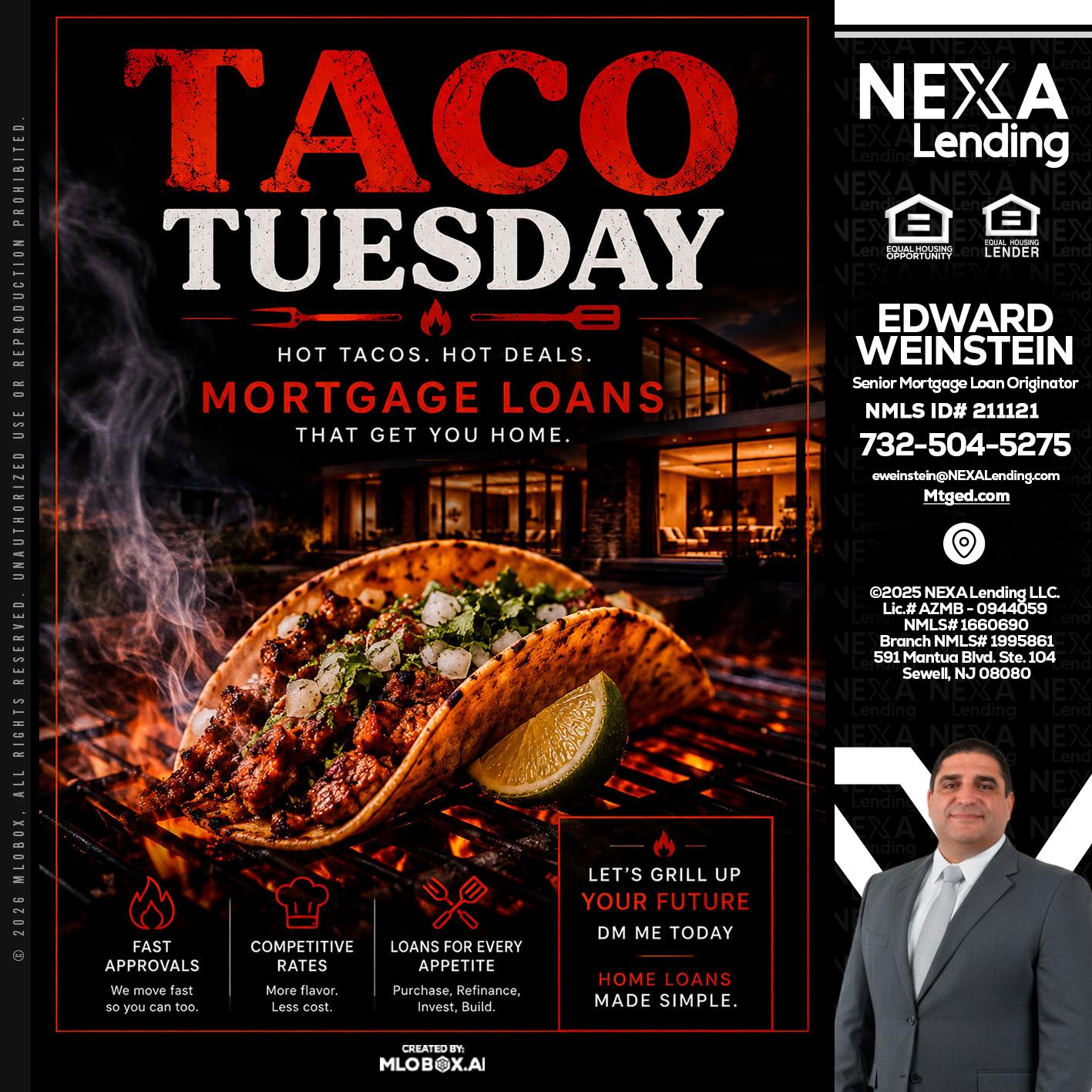 TACO TUESDAY - Edward Weinstein -Senior Mortgage Loan Originator