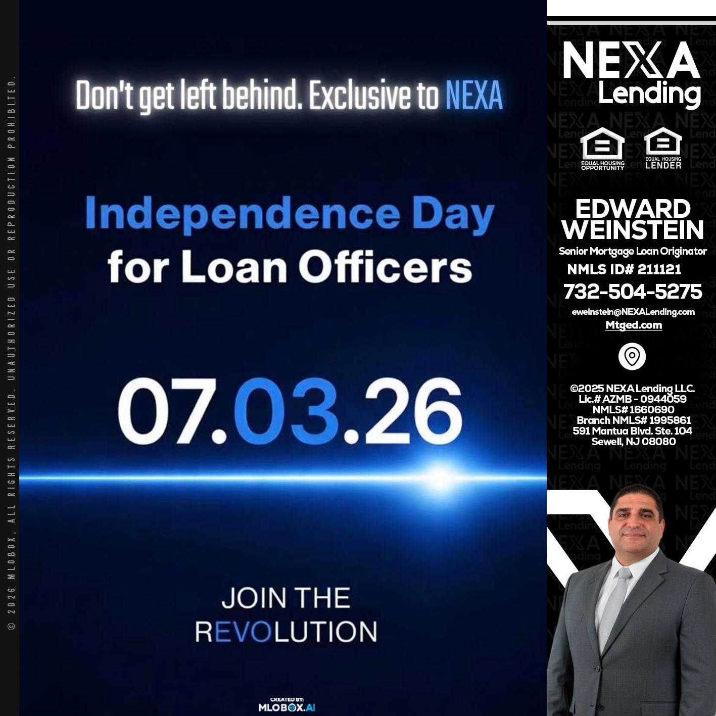 INDEPENDENCE DAY - Edward Weinstein -Senior Mortgage Loan Originator