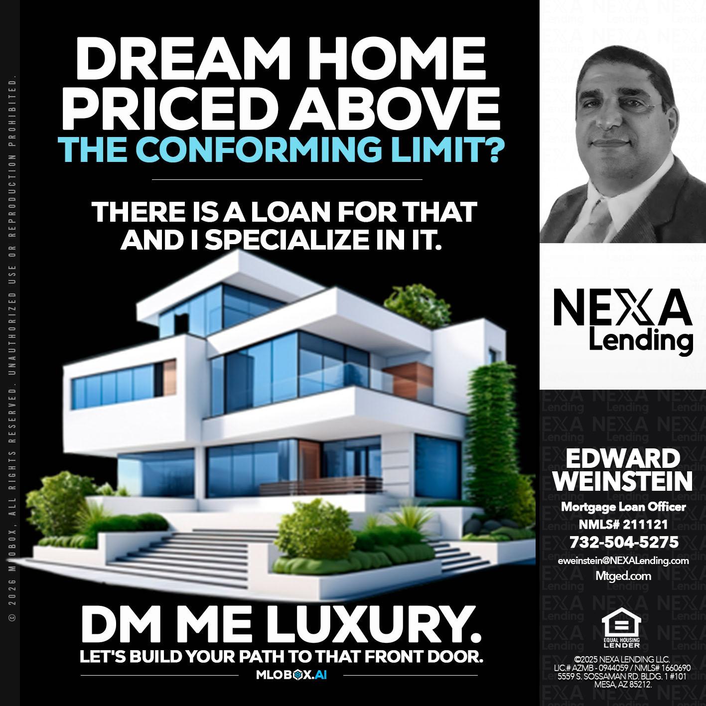 dream home - Edward Weinstein -Senior Mortgage Loan Originator