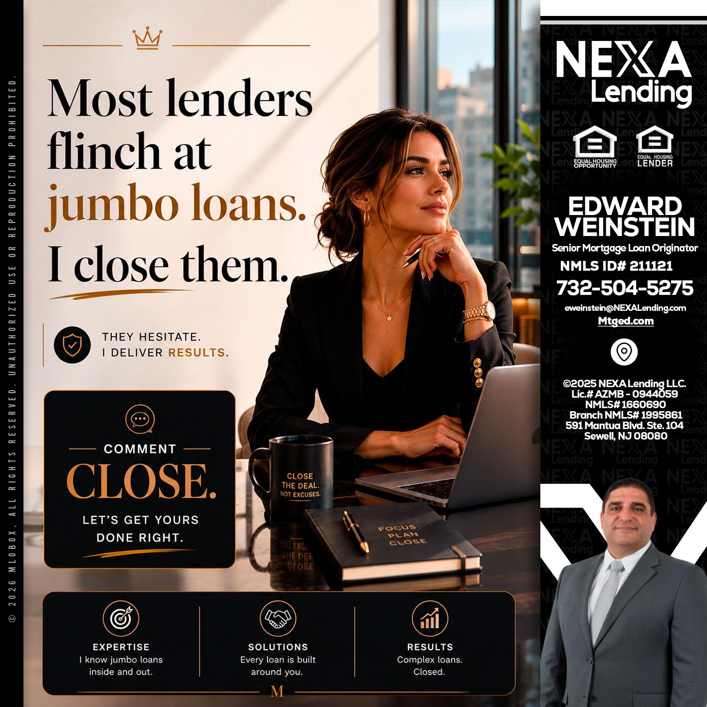 most lenders - Edward Weinstein -Senior Mortgage Loan Originator