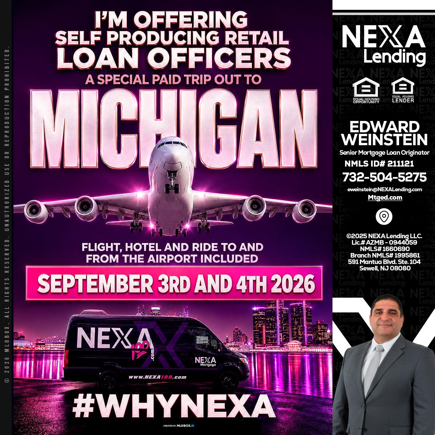 MICHIGAN TRIP - Edward Weinstein -Senior Mortgage Loan Originator