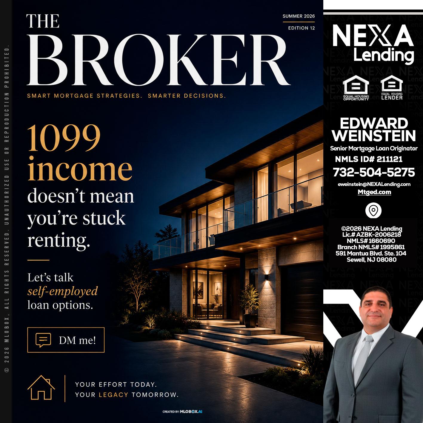 THE BROKER - Edward Weinstein -Senior Mortgage Loan Originator
